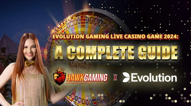 Evolution Gaming Live Casino Game 2024